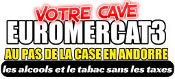 Euromercat3 votre cave au Pas de la Case